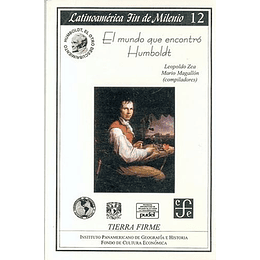El Mundo Que Encontro Humboldt (Latinoamerica Fin De Milenio)