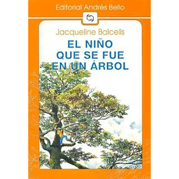 El Niño Que Se Fue En Un Arbol