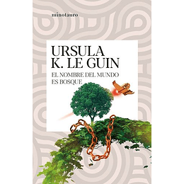 El Nombre Del Mundo Es Bosque