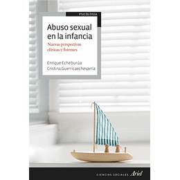 Abuso Sexual En La Infancia: Nuevas Perspectivas Clínicas Y Forenses