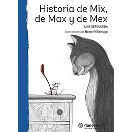 Historia De Mix, De Max Y De Mex