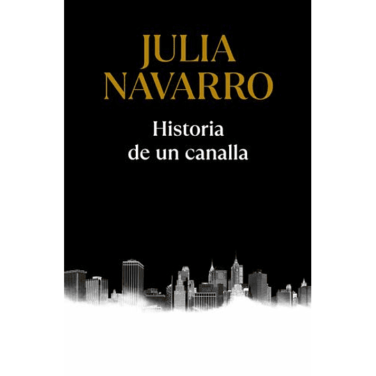 Historia De Un Canalla