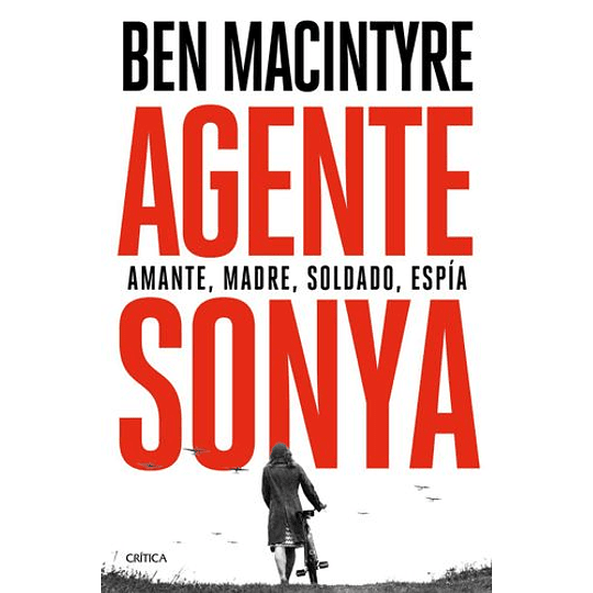Agente Sonya - Amante, Madre, Soldado, Espía