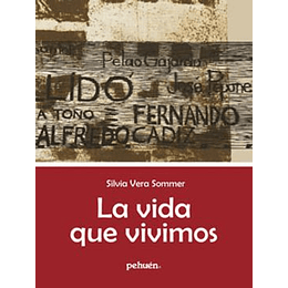 La Vida Que Vivimos