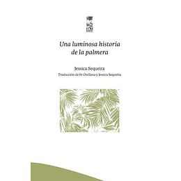 Una Luminosa Historia De La Palmera 
