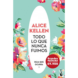 Todo Lo Que Nunca Fuimos