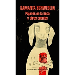 Pajaros En La Boca Y Otros Cuentos