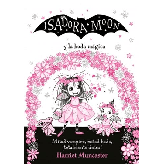 Isadora Moon Y La Boda Magica