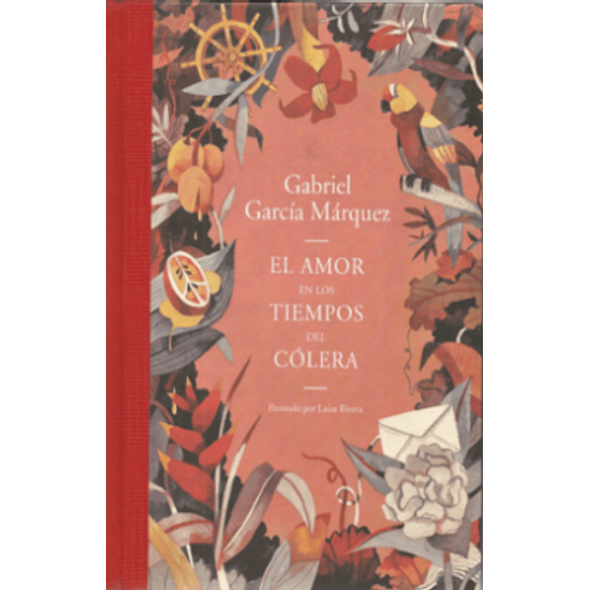 El Amor En Los Tiempos Del Colera (Edicion Ilustrada)