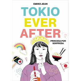 Tokio Ever After. Princesa Por Sorpresa