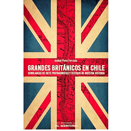 Grandes Británicos En Chile