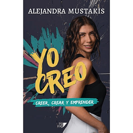 Yo Creo, Creer Crear, Emprender