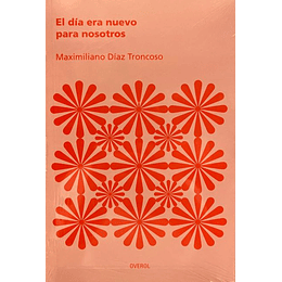 Dia Era Nuevo Para Nosotros, El