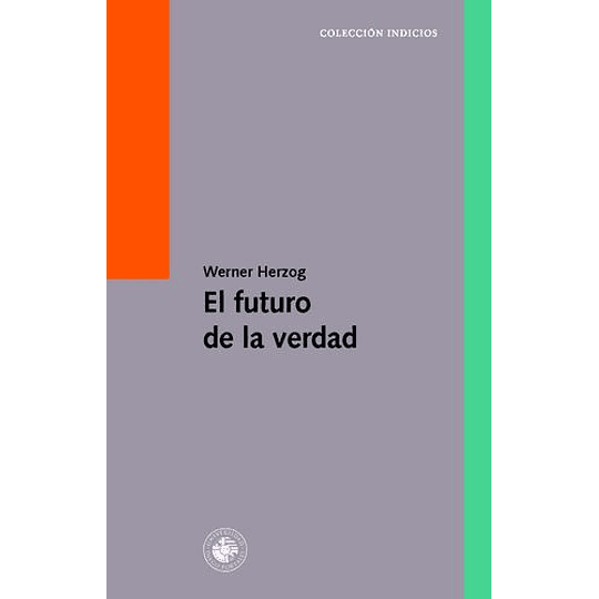 El Futuro De La Verdad