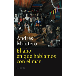 El Año En Que Hablamos Con El Mar