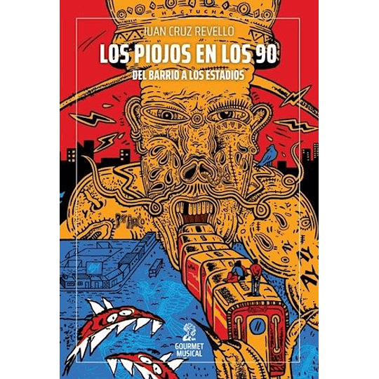 Piojos En Los 90 Del Barrio A Los Estadios