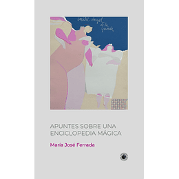 Apuntes Sobre Una Enciclopedia Magica