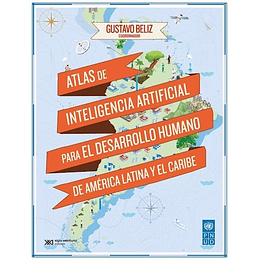 Atlas De Inteligencia Artificial Para El Desarrollo Humano De America Latina Y El Caribe