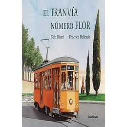 El Tranvia Numero Flor