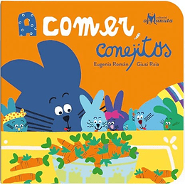 A Comer, Conejitos  
	Libro Nuevo