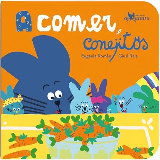 A Comer, Conejitos  
	Libro Nuevo