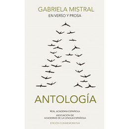 Gabriela Mistral En Verso Y Prosa