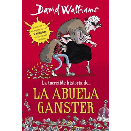 La Increible Historia De La Abuela Ganster