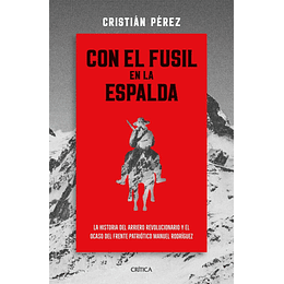 Con El Fusil En La Espalda