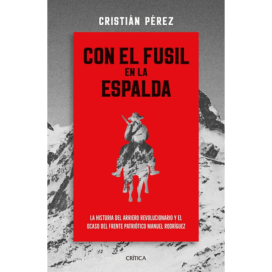 Con El Fusil En La Espalda