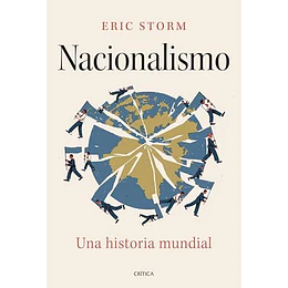 Nacionalismo Una Historia Mundial  