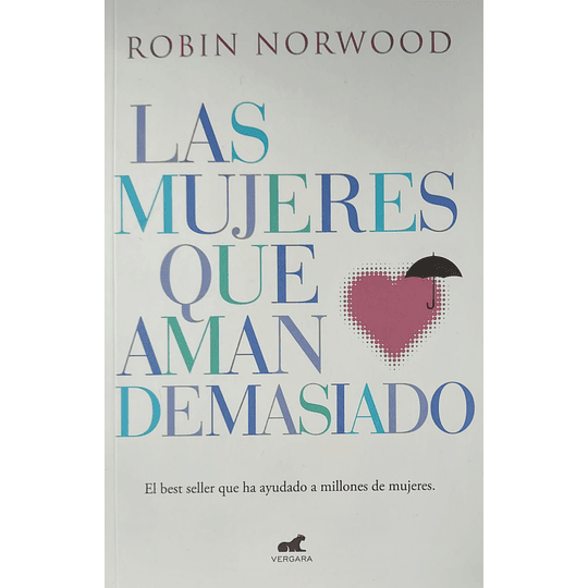 Las Mujeres Que Aman Demasiado