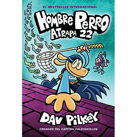 Hombre Perro: Atrapa 22