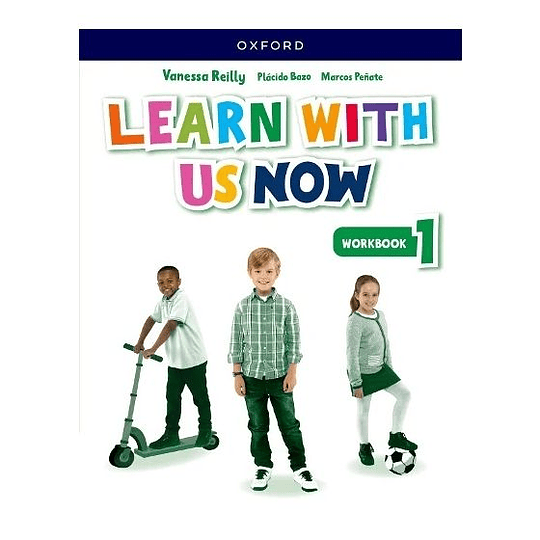 Learn With Us Now 1 Wb Primero Basico  Instituto Inmaculada Concepcion - Valdivia Primero Basico Colegio Maria Auxiliadora (Entrega Desde El 31 De Marzo)