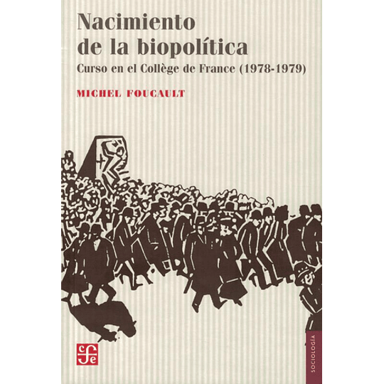 El Nacimiento De La Biopolítica