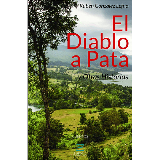 El Diablo A Pata Y Otras Historias