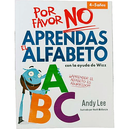 Por Favor No Aprendas - El Alfabeto  
	Libro Nuevo