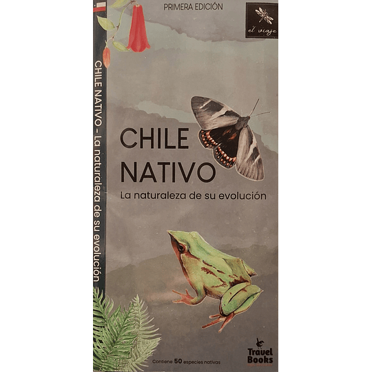 Guia Chile Nativo La Naturaleza De Su Evolucion