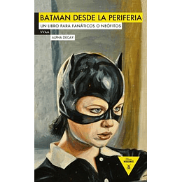 Batman Desde La Periferia
