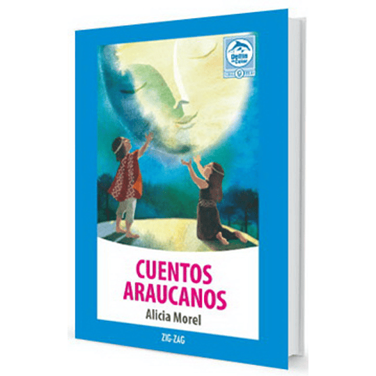 Cuentos Araucanos: La Gente De La Tierra