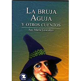Bruja Aguja Y Otros Cuentos