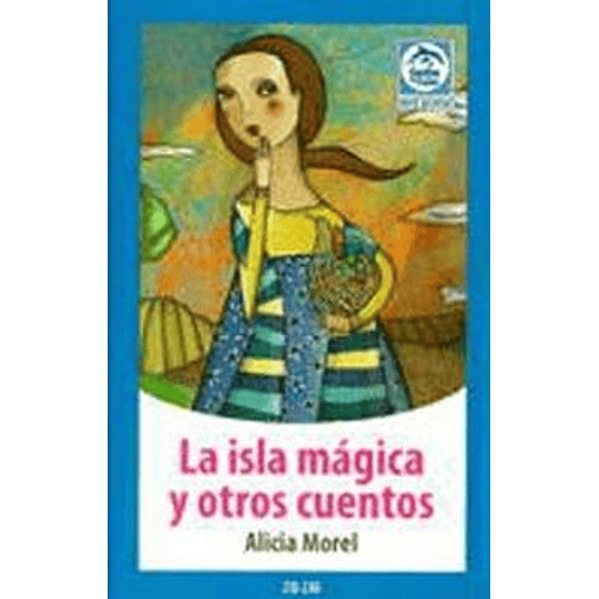Isla Magica Y Otros Cuentos, La