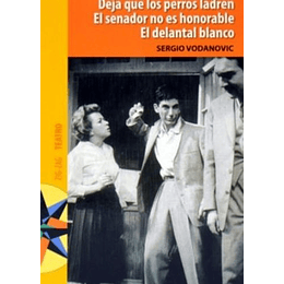Deja Que Los Perros Ladren. El Senador No Es Honorables. El Delantal Blanco  
	Libro Nuevolibro Usado