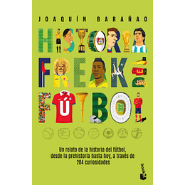 Historia Freak Del Futbol