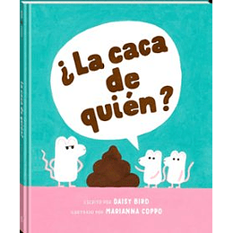 ¿La Caca De Quien?