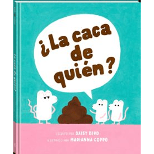 ¿La Caca De Quien?