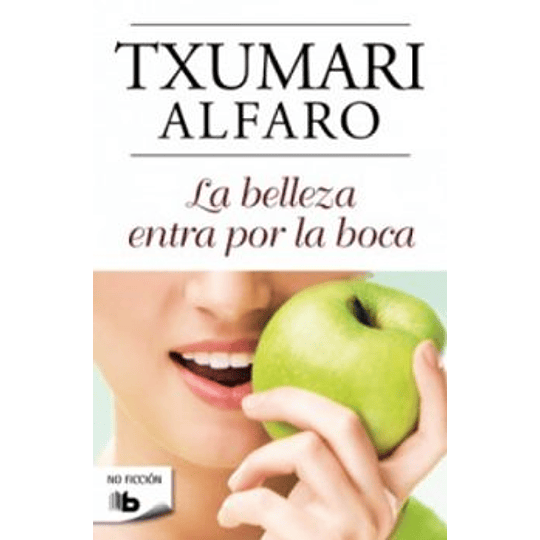 Belleza Entra Por La Boca, La