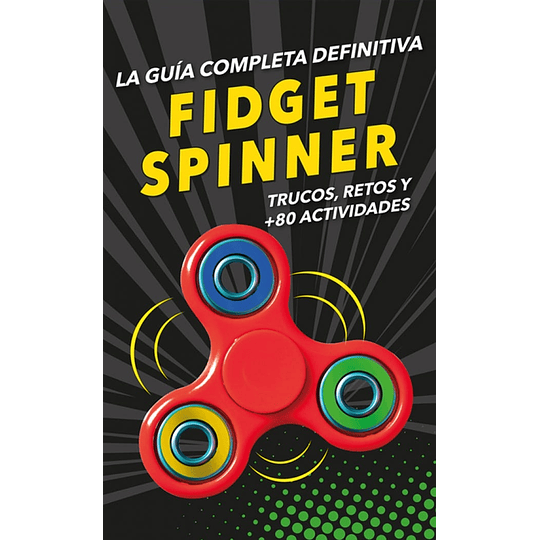 La Guia Completa Definitiva Fidget Spinners