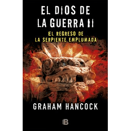 L Regreso De La Serpiente Emplumada (El Dios De La Guerra)