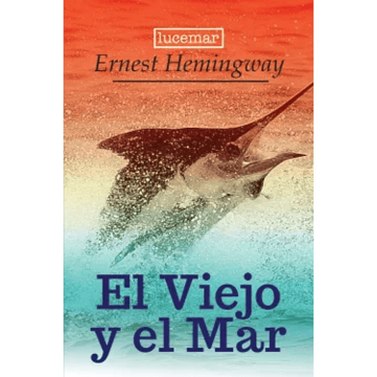 El Viejo Y El Mar