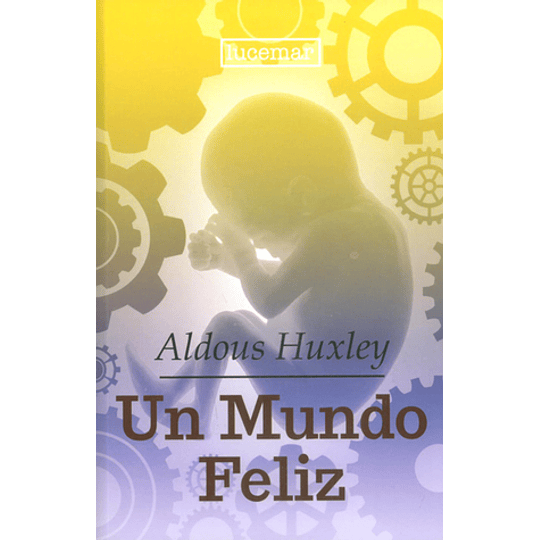 Un Mundo Feliz